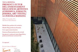 TAULA RODONA: “Present I Futur Dels Oficis Artístics”