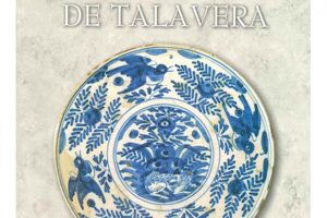 Cerámicas De Talavera. Arte Y Patrimonio