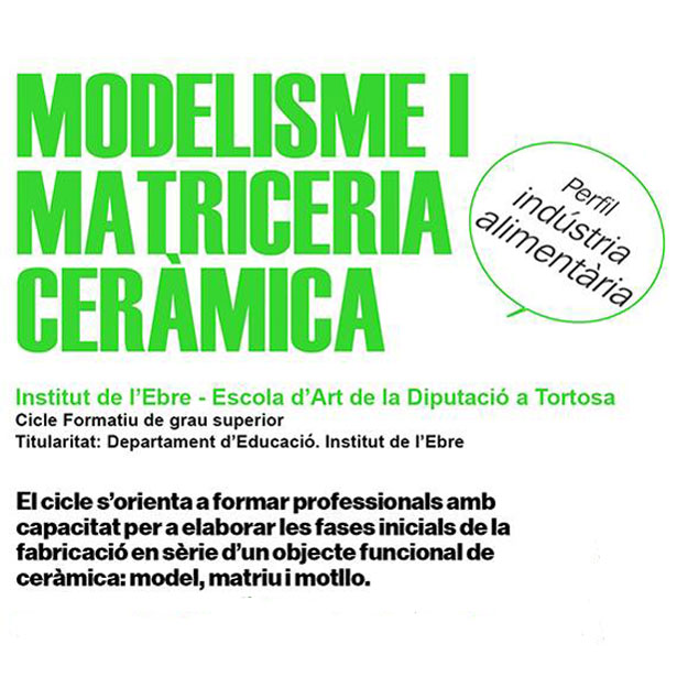 Modelisme I Matriceria Ceràmica. Cicle Formatiu De Grau Superior
