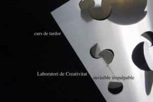 Laboratori De Creativitat “invisible Impalpable”
