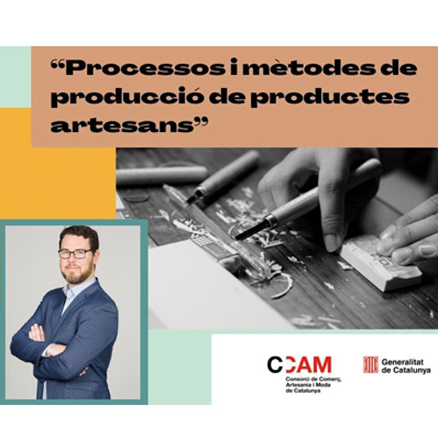 #webinarARTESANIA. Processos I Mètodes De Producció De Productes Artesans