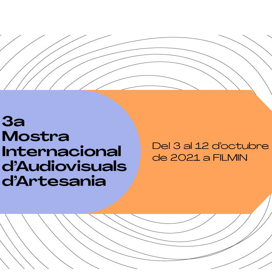 III Mostra Internacional D’Audiovisuals D’Artesania