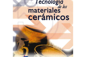 Tecnología De Los Materiales Cerámicos