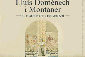 Lluís Domènech I Montaner · El Poder De L’escenari