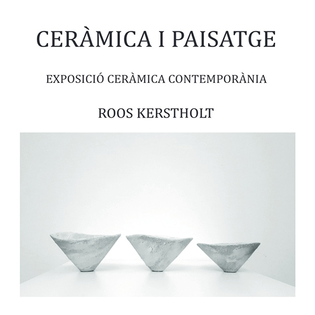 Ceràmica I Paisatge · Roos Kerstholt